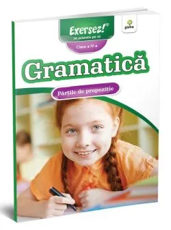 Părțile de propoziție. Gramatică pentru clasa a IV-a