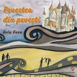 Povestea din povești de Gelea Enea