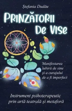 Prinzătorii de vise de Stefania Dudau