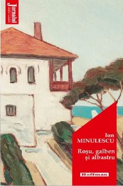 Rosu, galben si albastru de Ion Minulescu
