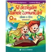 Sa dezlegam tainele comunicarii. Clasa a 2-a Semestrul 1 de Carmen Iordachescu