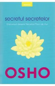 Secretul secretelor de Osho