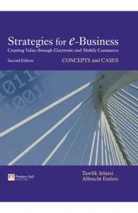 Strategies for E-Business : concepts and cases de Albrecht Enders