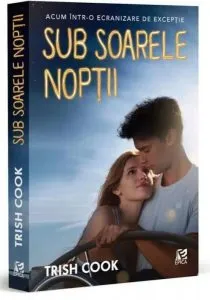Sub soarele noptii de Trish Cook