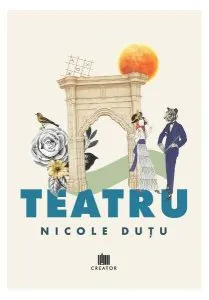 Teatru de Nicolae Dutu