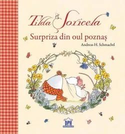 Tilda Soricela - Surpriza din oul poznas de Andreas H. Schmachtl
