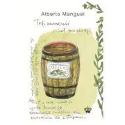 Toti oamenii sunt mincinosi. Colectia cadril de Alberto Manguel 