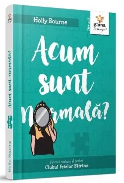 Acum sunt normală? (Vol. 1) de Holly Bourne