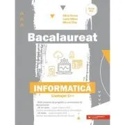 Bacalaureat. Informatica. Limbajul C   de Silvia Grecu