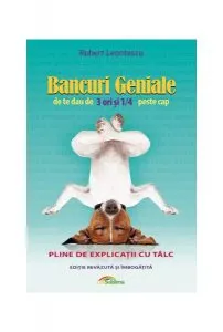 Bancuri geniale de te dau de 3 ori și 1/4 peste cap de Robert Leontescu