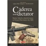 Caderea unui dictator de Andrei Ursu