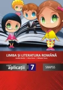 Caiet de limba si literatura romana pentru clasa a VII-a