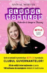 Clubul bonelor. Adevarul despre Stacey de Ann M. Martin