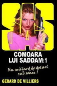 Comoara lui Saddam vol.1 de Gerard de Villiers