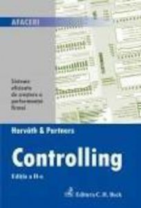 Controlling. Sisteme eficiente de crestere a performantei firmei. Editia a II-a