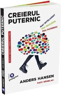 Creierul puternic. Editia pentru tinerii cititori de Anders Hansen
