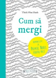 Cum sa mergi de Thich Nhat Hahn