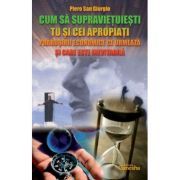 Cum sa supravietuiesti tu si cei apropiati prabusirii economice ce urmeaza si care este inevitabila