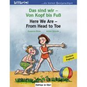 Das sind wir. Von Kopf bis Fuss. Kinderbuch Deutsch-Englisch