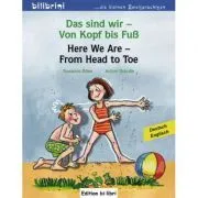 Das sind wir. Von Kopf bis Fuss. Kinderbuch Deutsch-Englisch de Susanne Bose