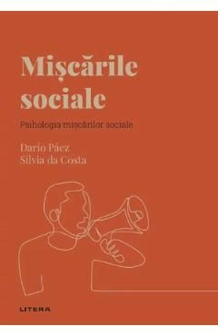 Descopera Psihologia. Miscarile sociale. Psihologia miscarilor sociale