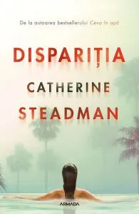 Dispariția de Catherine Steadman