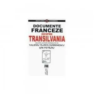 Documente franceze despre Transilvania (1944-1947)