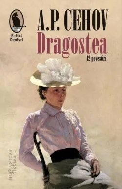 Dragostea de Anton Pavlovici Cehov