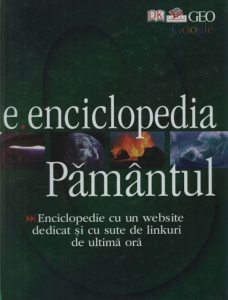 e. enciclopedia Pamantul