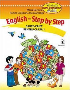 English. Step by Step. Carte-caiet pentru clasa I