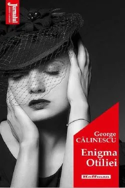 Enigma Otiliei de George Calinescu