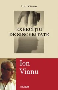 Exercitiu de sinceritate de Ion Vianu