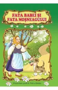 Fata babei si fata mosneagului