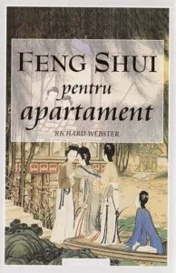 Feng shui pentru apartament de Richard Webster