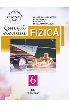 Fizica - Clasa 6 - Caietul elevului de Carmen-Gabriela Bostan