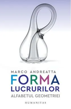Forma lucrurilor de Marco Andreatta