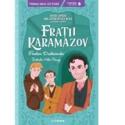 Fratii Karamazov. Mari opere din literatura rusa povestite copiilor (Nivelul 6)