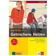 Gebrochene Herzen, Buch mit Audio-CD. Leichte Lektüren für Deutsch als Fremdsprache de Elke Burger