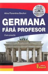 Germana fara profesor. Curs practic de Alina Florentina Boutiuc
