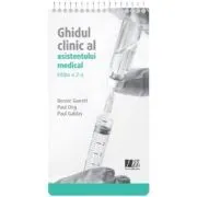 Ghidul clinic al asistentului medical. Editia a 2-a revizuita si actualizata de Bernie Garre