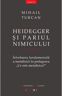 Heidegger si pariul Nimicului