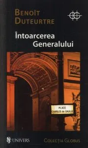 Intoarcerea Generalului de Benoit Duteurtre