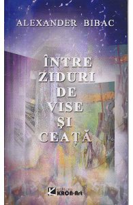 Intre ziduri de vise si ceata