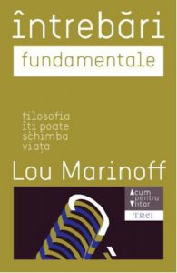 Intrebari fundamentale