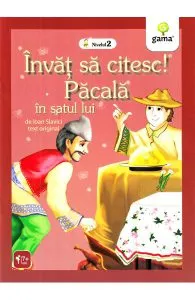 Invat sa citesc! Pacala in satul lui de Ioan Slavici