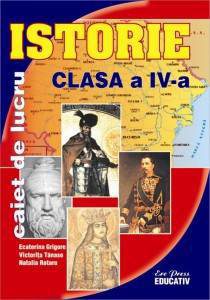 Istorie - caiet de lucru cls. a IV-a
