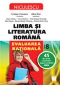 Limba si literatura romana. Evaluarea nationala - clasa a VIII-a. 50 de teste rezolvate dupa modelul MEN de Alina Ene si colectiv