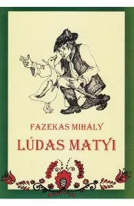 Ludas Matyi de Fazekas Mihaly