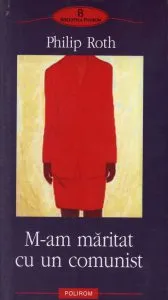 M-am maritat cu un comunist de Philip Roth