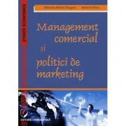 Management comercial si politici de marketing de Mihaela-Mirela Dogaru